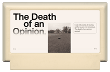 The Death of an Opinion.